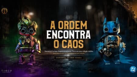 Colecionáveis Tinco Batman e Tinco Joker com acabamento metálico e design toy art, com a frase “A ordem encontra o caos”.