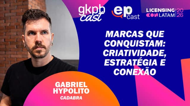 Imagem de podcast com Gabriel Hypólito, da Cadabra, no quadro “Marcas que Conquistam: Criatividade, Estratégia e Conexão”.