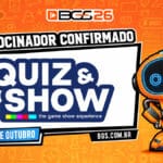 Cartaz da BGS 26 com o Quiz & Show e um robô laranja, indicando datas de 09 a 12 de outubro.