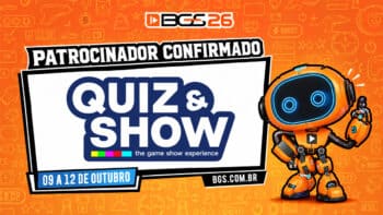 BGS 26: Cartaz do Quiz & Show com robô e datas Cartaz da BGS 26 com o Quiz & Show e um robô laranja, indicando datas de 09 a 12 de outubro.
