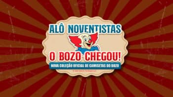 Bozo: Nova coleção oficial de camisetas com a Loja 90 Arte do Bozo com texto “ALÔ NOVENTISTAS” e anúncio da “Nova Coleção Oficial de Camisetas do Bozo”