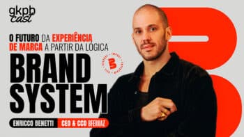 GKPBcast: Enrico Benetti (BFerraz) e o Brand System Capa do GKPBcast com Enrico Benetti (BFerraz) sobre Brand System e futuro da experiência de marca.