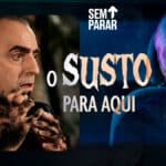 Campanha de Halloween “O Susto Para Aqui” com Ary Fontoura, “Sem Parar”, com imagem do ator assustado e rosto em clima de terror.